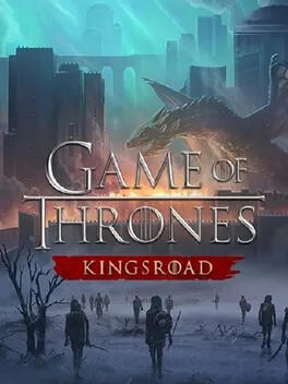 Game of Thrones: Kingsroad